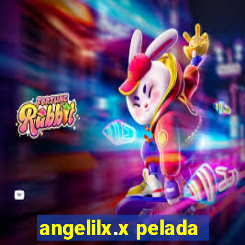 angelilx.x pelada